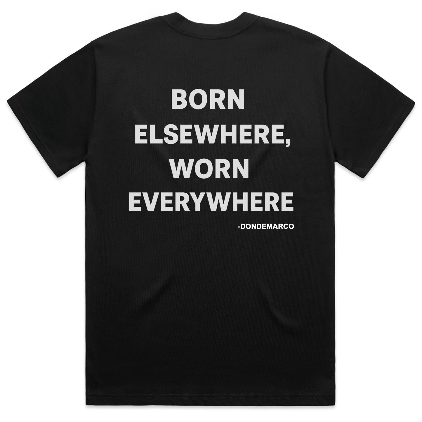 Born Elsewhere, Worn Everywhere-DonDeMarco Clothing