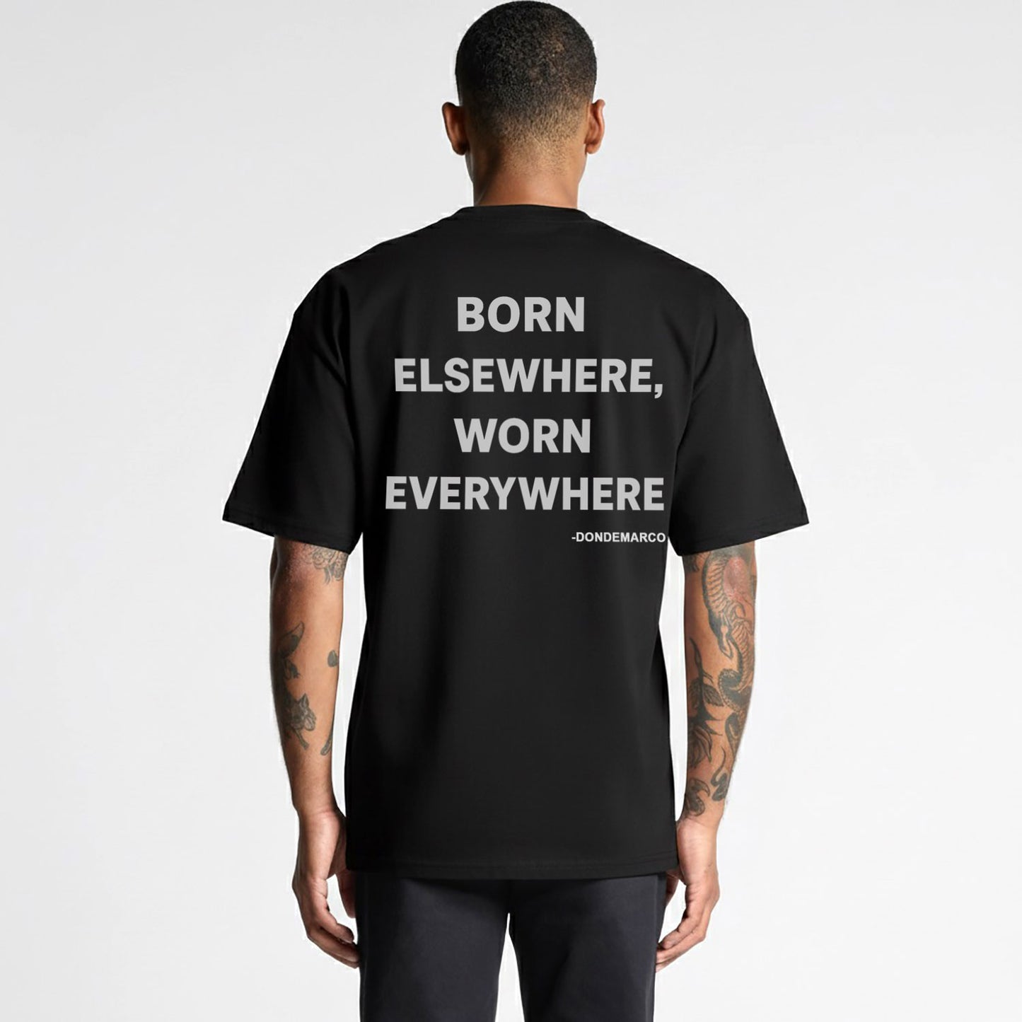 Born Elsewhere, Worn Everywhere-DonDeMarco Clothing