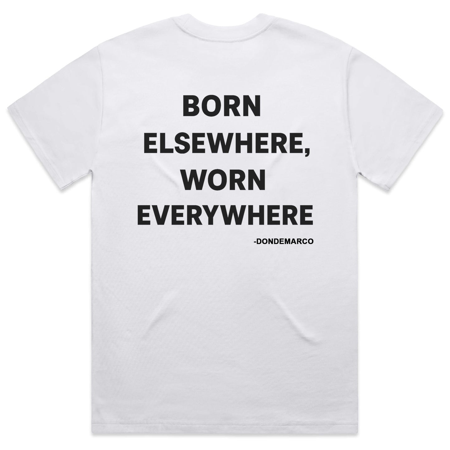 Born Elsewhere, Worn Everywhere-DonDeMarco Clothing