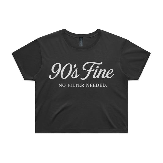 DonDeMarco “90s Fine No Filter Needed” Crop Top – Vintage 90s Aesthetic